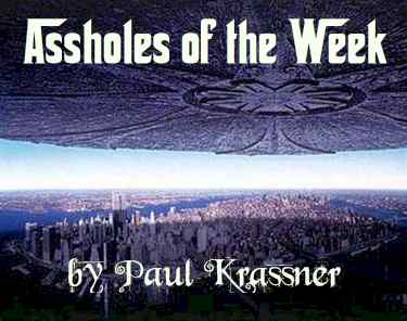 Assholes of the Week by Paul Krassner