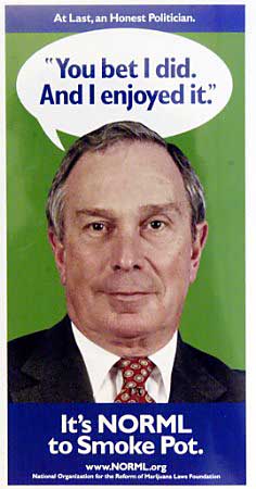An ad created by the National Organization for the Reform of Marijuana Laws (NORML), features New York Mayor Michael Bloomberg. Photo by Peter Morgan